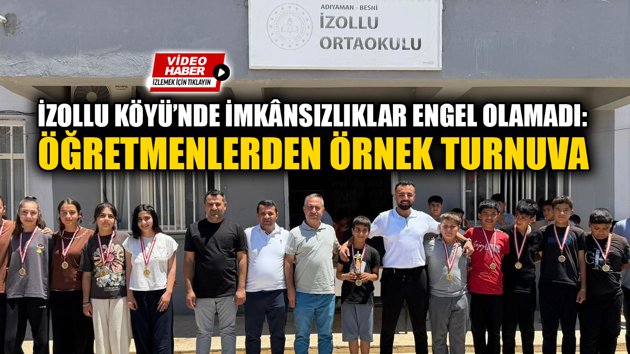 Adıyaman'ın Besni ilçesine bağlı İzollu Köyü İlkokulu'nda görev yapan öğretmenler,