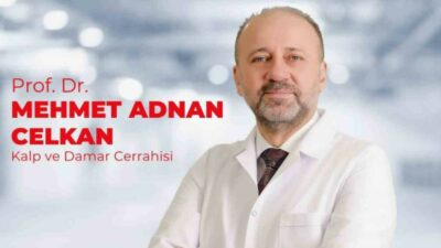 Kalp ve Damar Cerrahisi Uzmanı Prof. Dr. Mehmet Adnan Celkan,