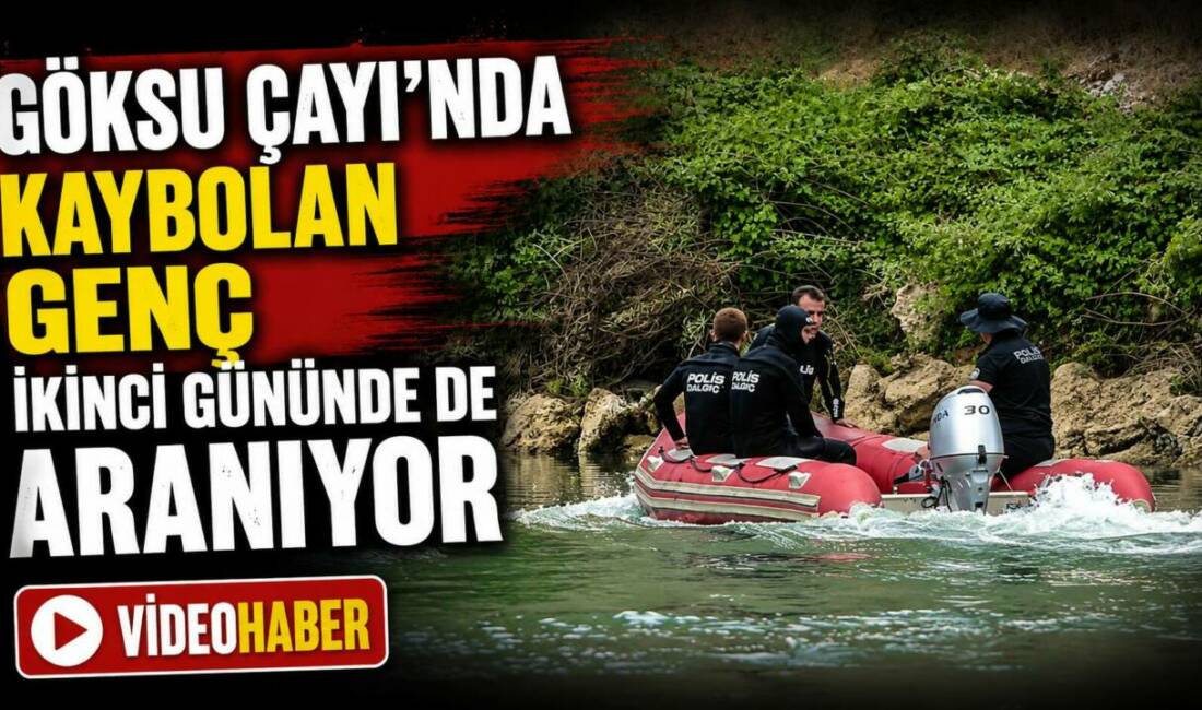 Göksu Çayı’nda kaybolan genç ikinci gününde de aranıyor Adıyaman’ın Besni ilçesinde serinlemek için girdiği Göksu Çayı’nda akıntıya kapılarak