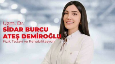 Fiziksel Tıp ve Rehabilitasyon Uzmanı Dr. Sidar Burcu Ateş Demiroğlu,