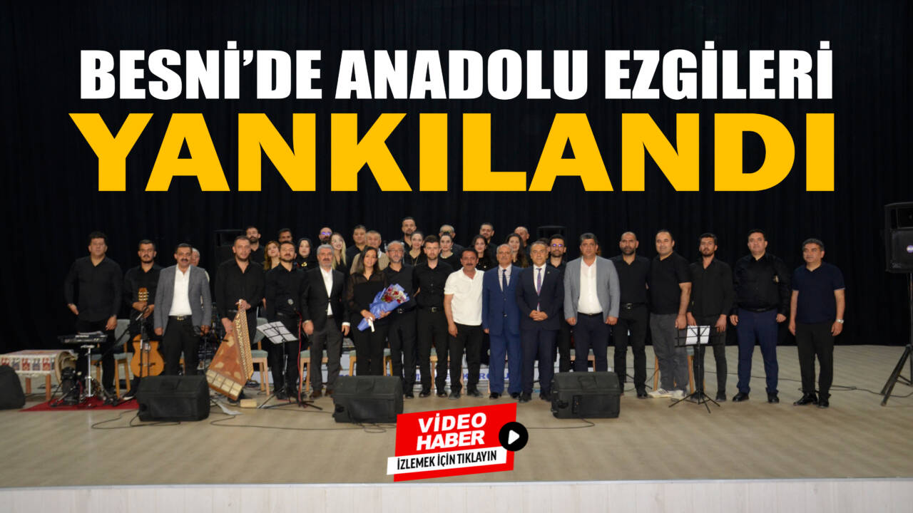 Besni’de düzenlenen Türk Halk Müziği Korosu Konseri, sanatseverlerden yoğun ilgi
