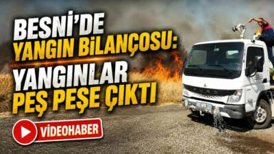 Adıyaman’ın Besni ilçesinde farklı noktalarda çıkan ekin ve saman yangınları,