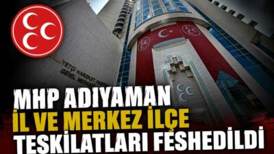 MHP Genel Başkan Yardımcısı Semih Yalçın, Adıyaman İl ve Merkez
