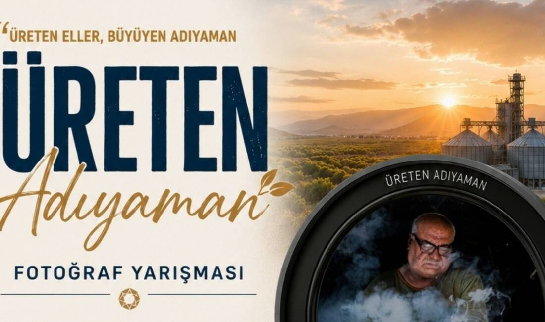 Adıyaman Ticaret ve Sanayi Odası (ATSO) tarafından düzenlenen "Üreten Adıyaman"