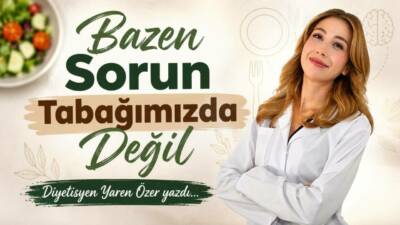 Bazen Sorun Tabağımızda Değil