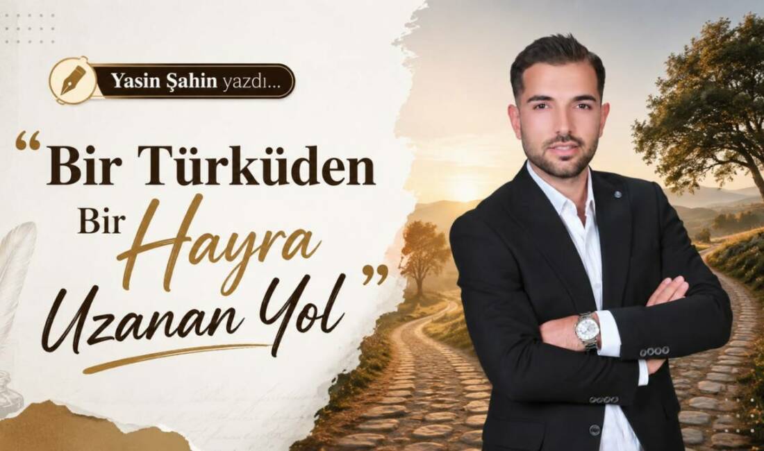 Bir Türküden Bir Hayra Uzanan Yol