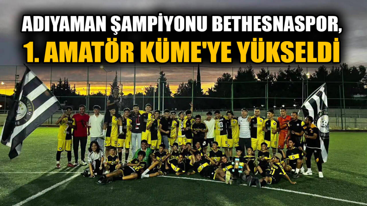 Adıyaman 2. Amatör Küme Futbol Ligi'nde mücadele eden Bethesnaspor, sezonu