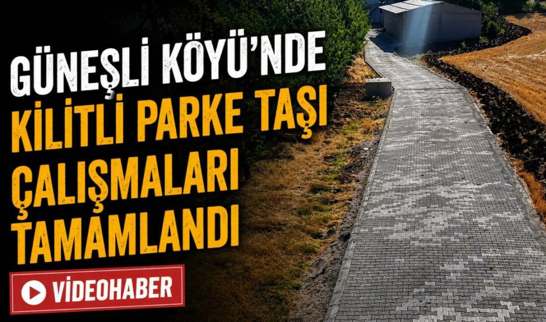 Adıyaman İl Özel İdaresi tarafından Merkez ilçeye bağlı Güneşli Köyü'nde