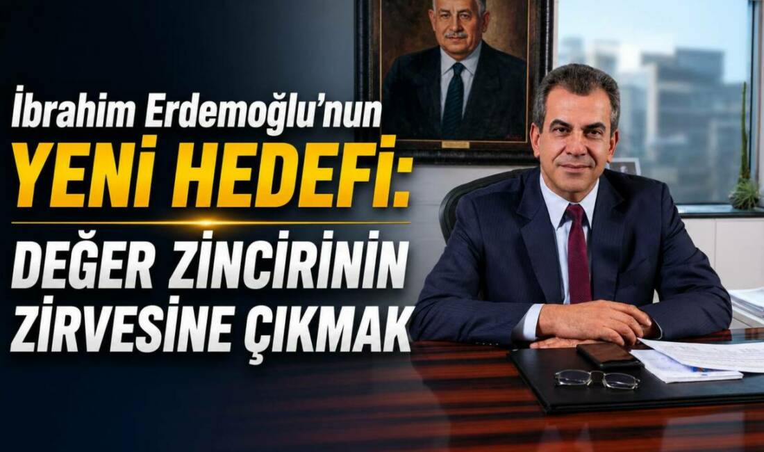 Erdemoğlu Holding Yönetim Kurulu Başkanı hemşerimiz İbrahim Erdemoğlu, üretim odaklı