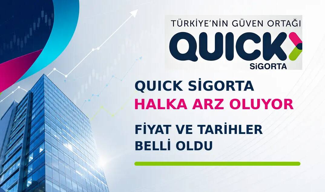 Quick Sigorta A.Ş., 29-30-31 Temmuz 2026 tarihlerinde yatırımcılardan talep toplayacak.