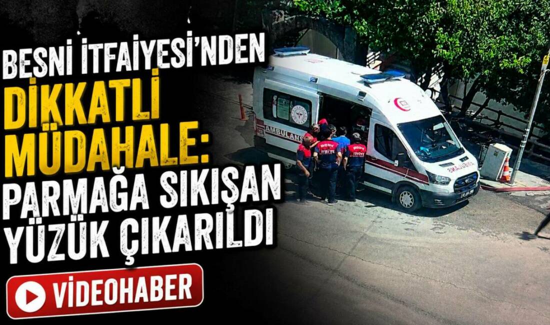 Besni Belediyesi İtfaiye Müdürlüğü ekipleri, ambulansla müdürlük önüne getirilen S.K.