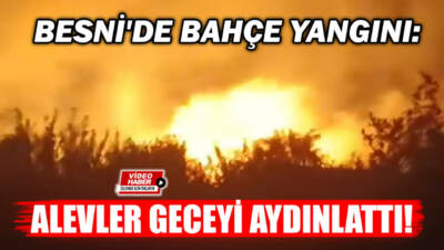 Adıyaman'ın Besni ilçesine bağlı Korupınar Mahallesi'nde bir bahçede çıkan yangın,