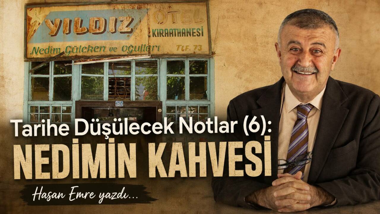 Tarihe Düşülecek Notlar (6): Nedimin Kahvesi