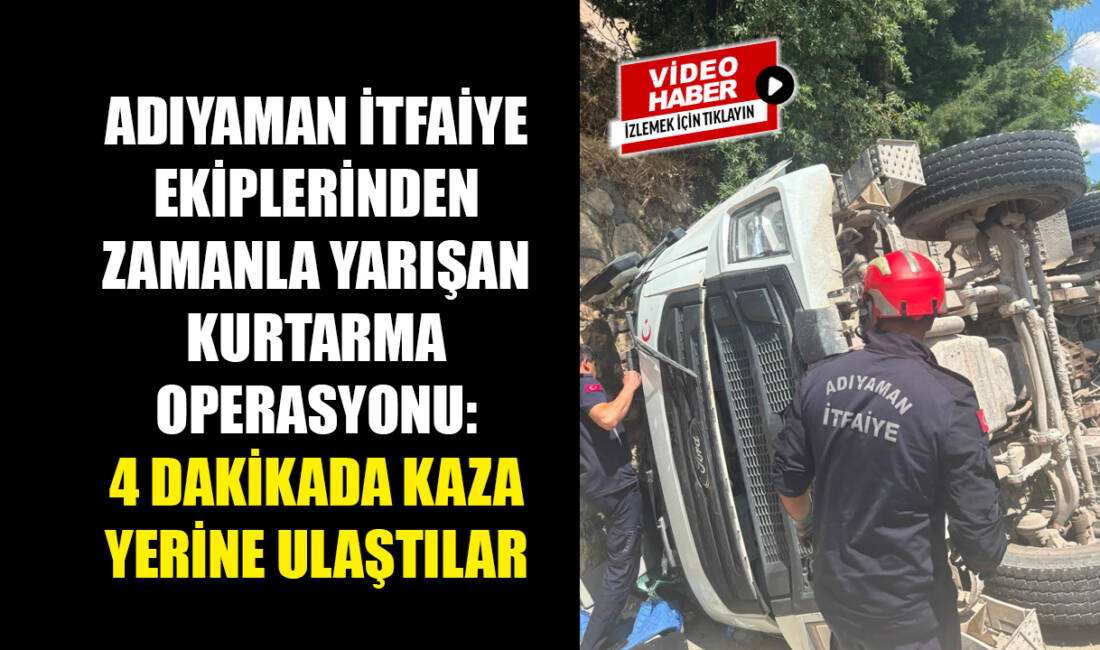 Adıyaman İtfaiye ekiplerinden zamanla yarışan kurtarma operasyonu: 4 dakikada kaza yerine ulaştılar Adıyaman-Kâhta karayolunda devrilen beton mikserinde sıkışan sürücü, olay yerine 4