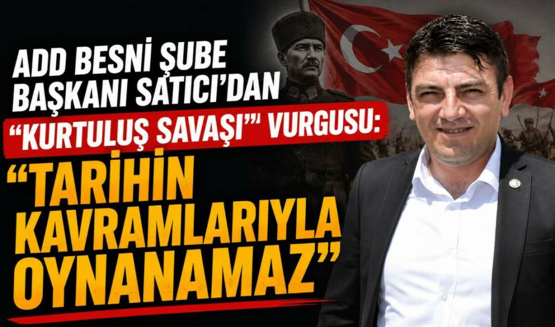 Atatürkçü Düşünce Derneği (ADD) Besni Şube Başkanı Mehmet Satıcı, son