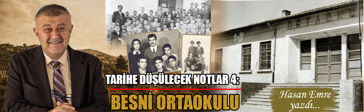 Tarihe Düşülecek Notlar 4: BESNİ