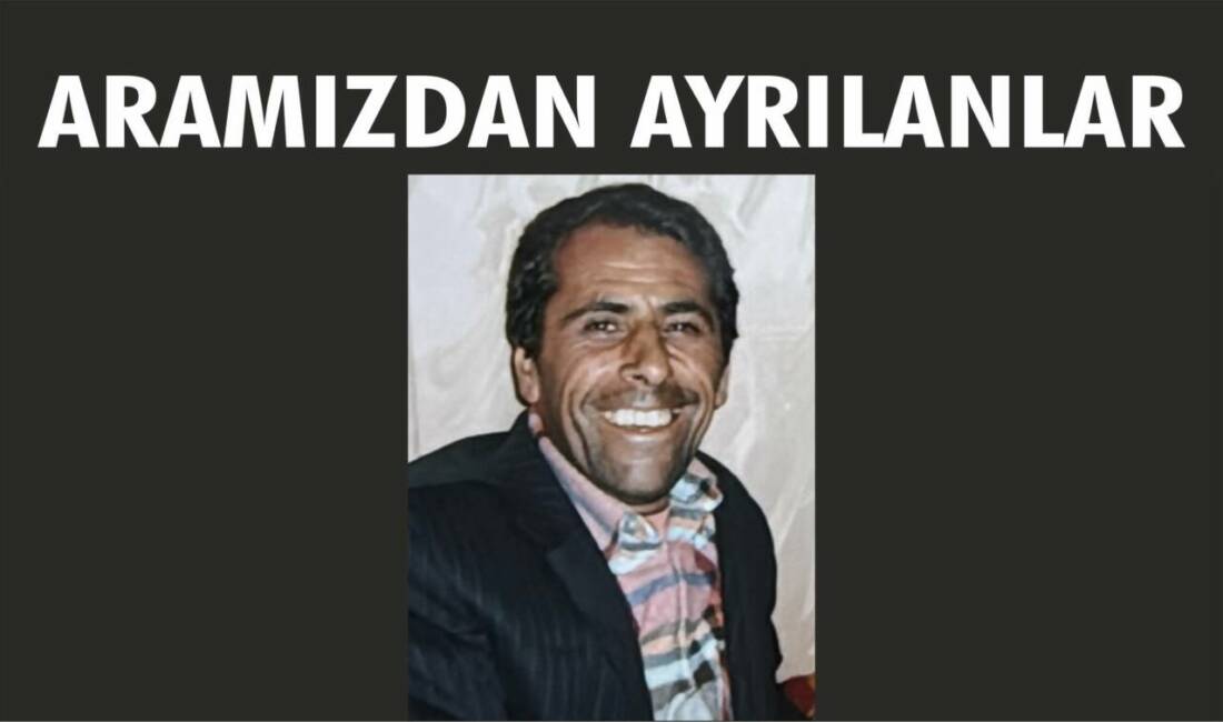 Besni Vefat Edenler (ARAMIZDAN AYRILANLAR) 03.08.2026 Besni Cenaze İlanları – 03.08.2026 Pazartesi gününe ait Besni’de Vefat