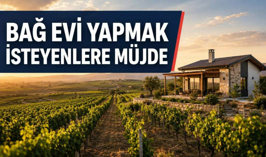 Tarım arazilerinin kullanımına ilişkin yönetmelikte değişiklik yapıldı. Bağ evi kurulmasına