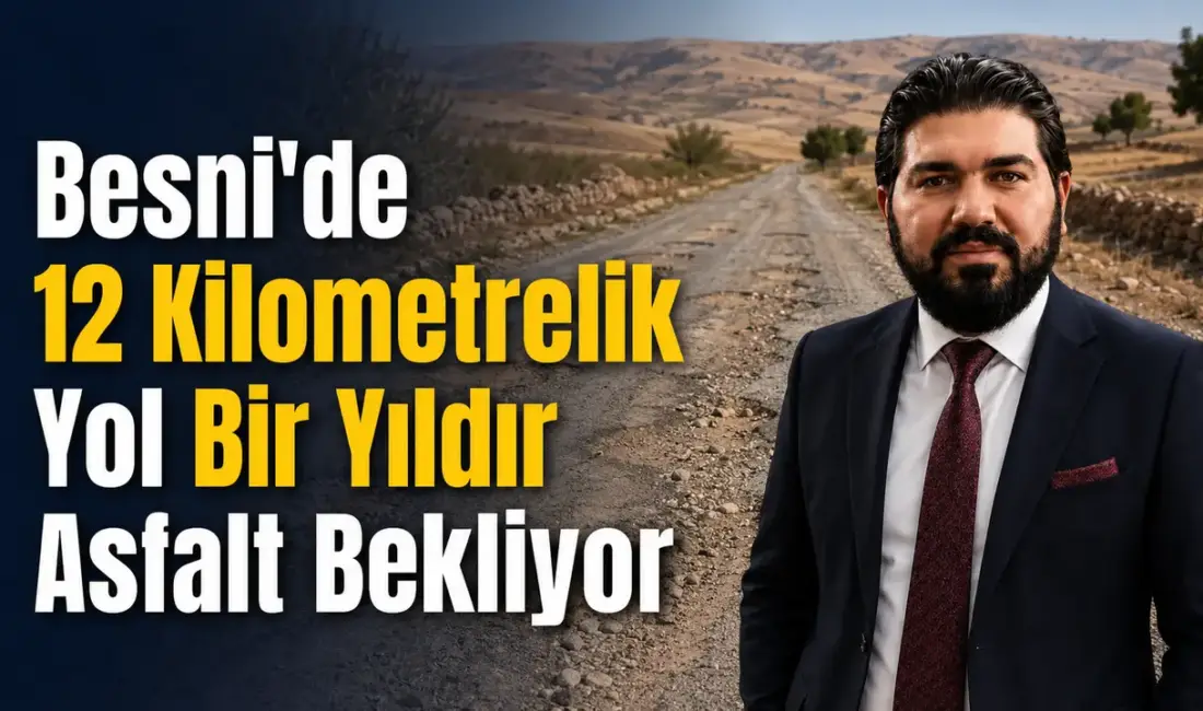 Saadet Partisi Besni İlçe Başkanı Süleyman Kılıç, yaklaşık bir yıl