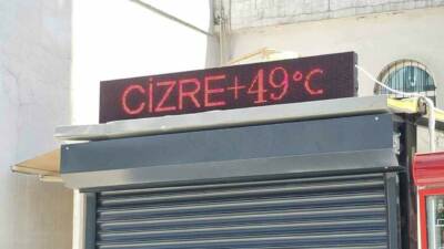 Şırnak’ın Cizre ilçesinde termometreler 49 dereceyi gösterdi. Kavurucu sıcaklar nedeniyle