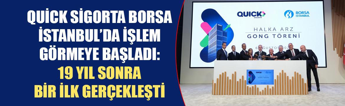 Quick Sigorta, 29 Temmuz’da talep