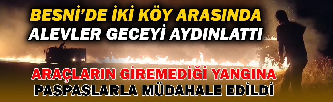 Besni’ye bağlı Kutluca Köyü’nde dün