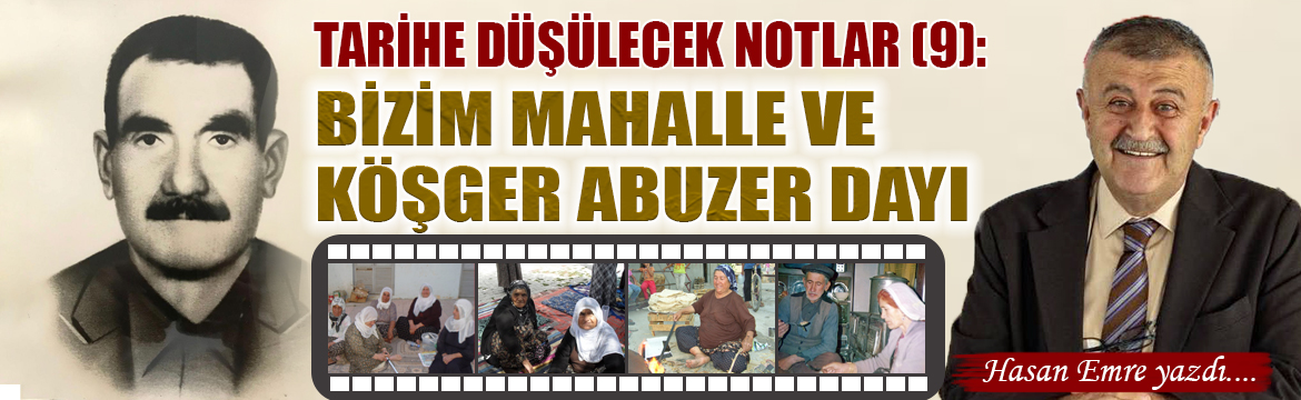 Tarihe Düşülecek Notlar (9): BİZİM