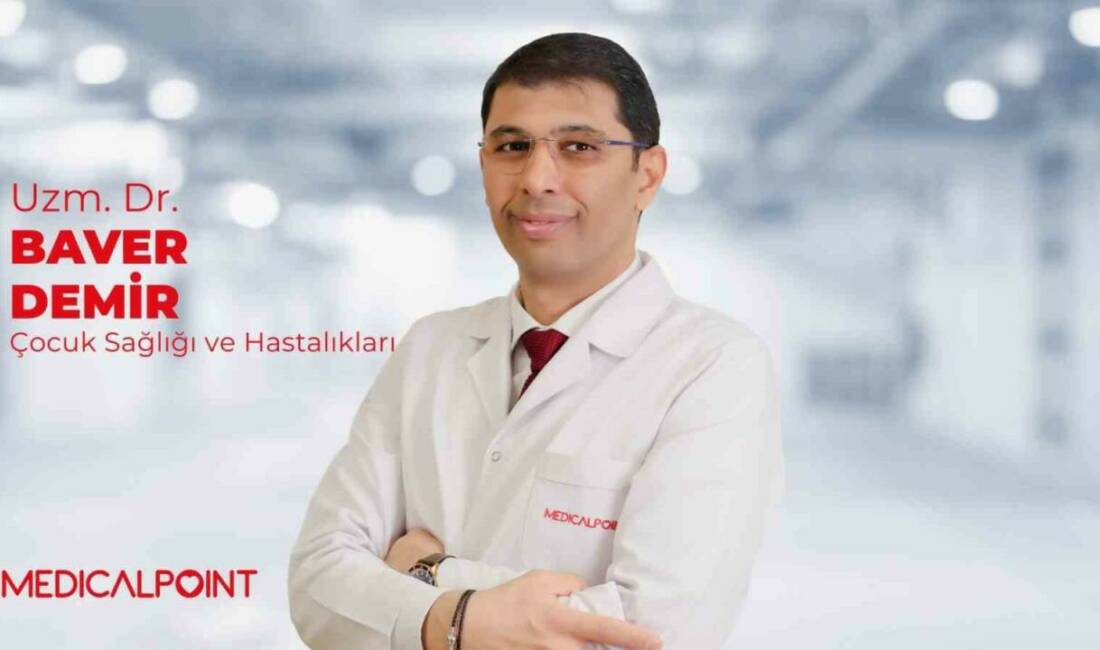 Çocuk Sağlığı ve Hastalıkları Uzmanı Uzm. Dr. Baver Demir, çocuklarda